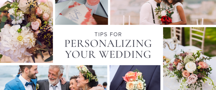 How to Personalize Your Wedding PersonalizingWedding-blog